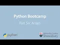 Python Bootcamp Part Six Arrays