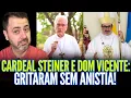 Download Lagu CARDEAL STEINER E DOM VICENTE GRITARAM SEM ANISTIA!!!