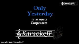 Download Only Yesterday (Karaoke) - The Carpenters MP3