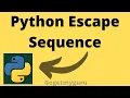 Python tutorial for beginners Python Escape Sequence