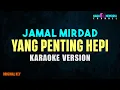 Download Lagu Jamal MIrdad - Yang Penting Hepi (Karaoke Version)