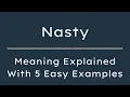 What Does Nasty Mean Nasty Meaning in English With 5 Example Sentences