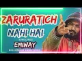 Emiway Bantai - Zaruratich Nahi Hai || Song Series (Full Audio Track)