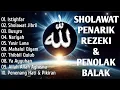 FULL SOLAWAT MENARIK REZEKI DAN PENOLAK BALAK. 