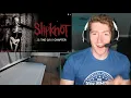 Chris REACTS to Slipknot - If Rain Is What You Want