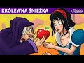 Lagu Królewna Śnieżka ✨🍎( Snow White All Episodes ) | Bajki po Polsku | Bajka i opowiadania na Dobranoc