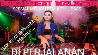 Download DJ BREAKBEAT MALAYSIA REMIX FULL BASS || DI PERJALANAN || DJ BREAKBEAT MALAYSIA TERBARU 2021 MP3
