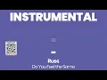 INSTRUMENTAL BEAT : Do You Feel the Same - Russ