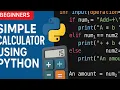 Simple Calculator Using Python for Beginners Step-by-Step Tutorial