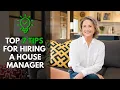 Top 7 Tips for Hiring a Household Manager Seasoned Pro vs Newbie Hire