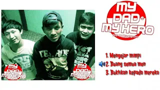 Download Mydad Myhero mp3 | band indie bogor | hits | viral tiktok MP3
