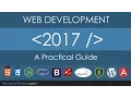 Web Development In 2017 - A Practical Guide
