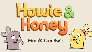 Download Howie \u0026 Honey - Words Can Hurt! #1 MP3