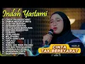 Download Lagu Cinta Tak Bersyarat | Indah Yastami Full Album Top Best Akustik Terpopuler | Indah Yastami Cover