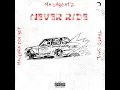 NEVER RIDE (feat. Thato Saul, Maglera Doe Boy)
