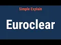 Euroclear Definition How It Works Vs Clearstream