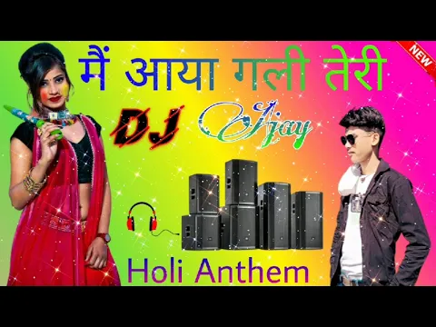 Download MP3 DJ Me Aaya Gali Teri DJ New Sumit Goswami Hard Dolki Mix