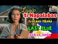 Lagu Lagip ti Napalabas Compilation | MAYSA PAY A SURAT (LAST CLUE) | Ilocano Drama | locos Lagip Stories