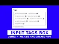 Make Add Tags Input Box in HTML CSS And JavaScript Tags Input in JavaScript