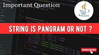 JAVA Program to Check String is Pangram - Most Asked Java Programs