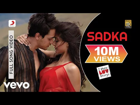 Download MP3 Sadka Full Video - I Hate Luv Storys|Sonam Kapoor, Imran Khan|Suraj Jagan, Mahalaxmi Iyer