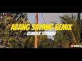 Lagu Lagu Joget Abang Sayang remix terbaru