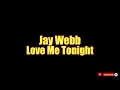 Jay Webb - Love Me Tonight Guitar Chords cover