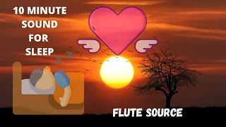 Download 10 MINUTE FLUTE SOUND FOR SLEEP MP3