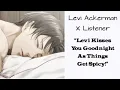 Download Lagu Levi Ackerman X Listener (Anime ASMR) “Levi Kisses You Goodnight As Things Get Spicy!”