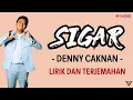 Download Lagu Denny Caknan - Sigar (Lirik dan Terjemahan)