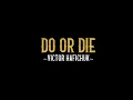 Download Lagu Do or Die Official Music Video - Victor Hafichuk