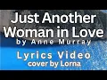 Download Lagu Just Another Woman in Love / Lyrics Video / Anne Murray / Cover by Lorna