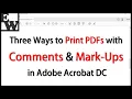 Three Ways to Print PDFs with Comments and Mark-Ups in Adobe Acrobat DC