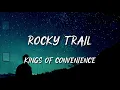 Kings Of Convenience - Rocky Trail (Lyrics)