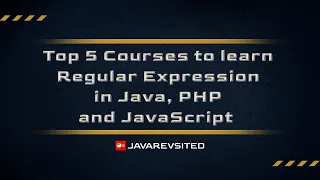 5 Best Regular Expression Courses in Java PHP and JavaScript