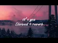 Ali Gatie - It’s You Slowed + Reverb