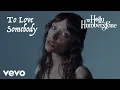 Lagu Holly Humberstone - To Love Somebody (Official Video)