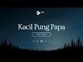 Download Lagu Kacil Pung Papa - Alice Sia (lirik) Lagu ambon terbaru