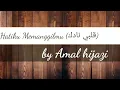 Download Lagu Lirik Lagu Arab - Qolbi Nadak (قلبي نادك) - by Amal Hijazi - Berharakat disertai Artinya