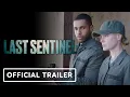 Last Sentinel - Trailer 2023
