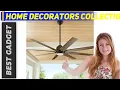 The Best Ceiling Fans - Home Decorators Collection Review