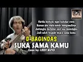 Download Lagu Suka Sama Kamu - Lisef Alfio (ANDERS) Cover by D'Bagindas