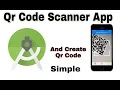 QR Code Scanner In Android Studio and How To Creat QR Codes