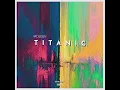 Download Lagu TITANIC (87 Edit)