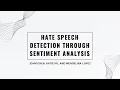 Hate Speech Detection Through Sentiment Analysis