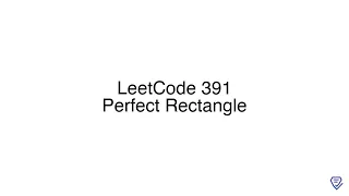LeetCode 391 Perfect Rectangle