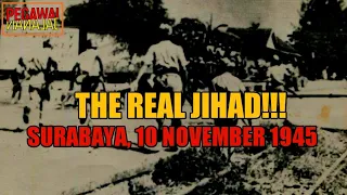 Download PERTEMPURAN 10 NOVEMBER 1945!!! THE REAL JIHAD MP3