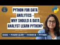 Python for Data Analytics Why Should a Data Analyst Learn Python