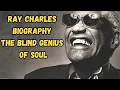 Ray Charles Biography The Blind Genius of Soul