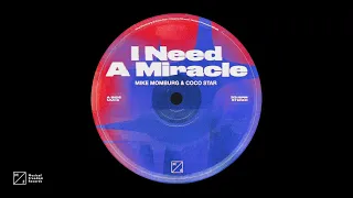 Mike Momburg Coco Star - I Need A Miracle